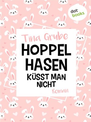 cover image of Hoppelhasen küsst man nicht